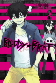 Bloody Brat, Vol. 2, Paperback / softback Book Bloody Brat, Vol. 2, Paperback / softback Book