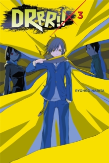 Durarara!, Vol. 3 (Novel)