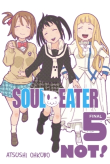 Soul Eater NOT!, Vol. 5, Paperback Book Soul Eater NOT!, Vol. 5, Paperback Book