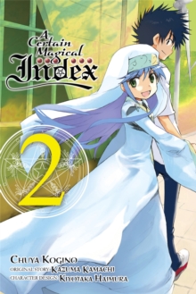 A Certain Magical Index, Vol. 2 (manga), Paperback Book A Certain Magical Index, Vol. 2 (manga), Paperback Book