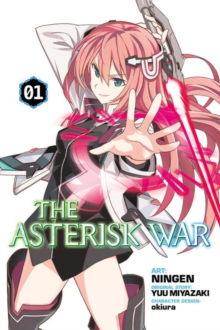 The Asterisk War, Vol. 1 (manga), Paperback / softback Book The Asterisk War, Vol. 1 (manga), Paperback / softback Book