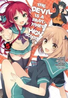 The Devil Is a Part-Timer! High School!, Vol. 5, Paperback / softback Book The Devil Is a Part-Timer! High School!, Vol. 5, Paperback / softback Book