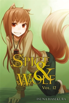 Spice and Wolf, Vol. 12 (light novel), Paperback / softback Book Spice and Wolf, Vol. 12 (light novel), Paperback / softback Book