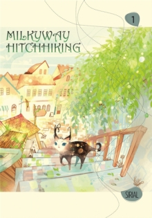 Milkyway Hitchhiking, Vol. 1, Paperback / softback Book Milkyway Hitchhiking, Vol. 1, Paperback / softback Book