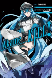Akame ga KILL!, Vol. 4, Paperback Book Akame ga KILL!, Vol. 4, Paperback Book