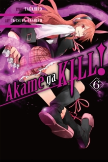 Akame ga KILL!, Vol. 6, Paperback Book Akame ga KILL!, Vol. 6, Paperback Book