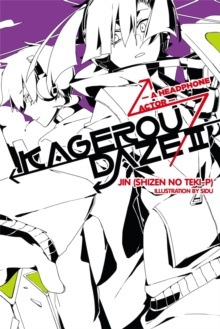 Kagerou Daze, Vol. 2 (light novel) : A Headphone Actor, Paperback Book Kagerou Daze, Vol. 2 (light novel) : A Headphone Actor, Paperback Book