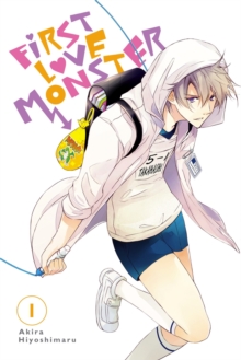 First Love Monster, Vol. 1, Paperback / softback Book First Love Monster, Vol. 1, Paperback / softback Book