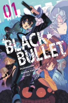 Black Bullet, Vol. 1 (manga), Paperback / softback Book Black Bullet, Vol. 1 (manga), Paperback / softback Book