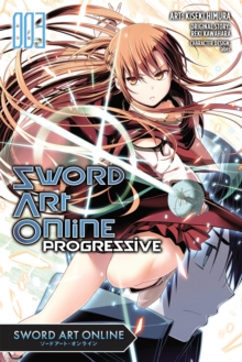 Sword Art Online Progressive, Vol. 3 (manga), Paperback / softback Book Sword Art Online Progressive, Vol. 3 (manga), Paperback / softback Book