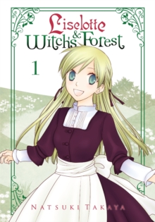 Liselotte & Witch's Forest, Vol. 1, Paperback / softback Book Liselotte & Witch's Forest, Vol. 1, Paperback / softback Book