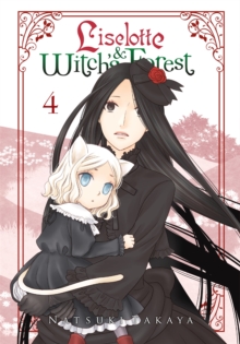 Liselotte & Witch's Forest, Vol. 4, Paperback / softback Book Liselotte & Witch's Forest, Vol. 4, Paperback / softback Book