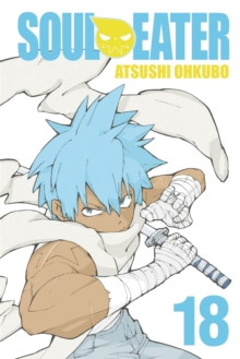 Soul Eater, Vol. 18, Paperback / softback Book Soul Eater, Vol. 18, Paperback / softback Book