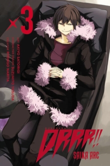 Durarara!! Saika Arc, Vol. 3, Paperback Book Durarara!! Saika Arc, Vol. 3, Paperback Book