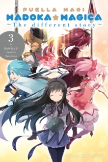 Puella Magi Madoka Magica: The Different Story, Vol. 3, Paperback / softback Book Puella Magi Madoka Magica: The Different Story, Vol. 3, Paperback / softback Book