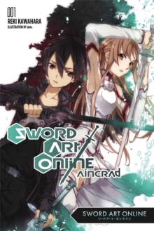 Sword Art Online 1: Aincrad (light novel), Paperback / softback Book Sword Art Online 1: Aincrad (light novel), Paperback / softback Book