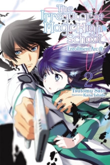 The Irregular at Magic High School, Vol. 2 (light novel) : Enrollment Arc, Part II