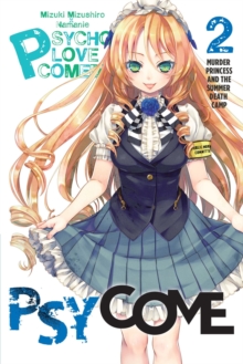 Psycome, Vol. 2 (light novel) : Murder Princess and the Summer Death Camp