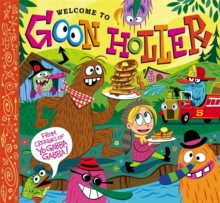 Welcome to Goon Holler, Hardback Book Welcome to Goon Holler, Hardback Book