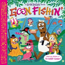 Goon Holler: Goon Fishin', Hardback Book Goon Holler: Goon Fishin', Hardback Book