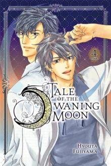 Tale of the Waning Moon, Vol. 4, Paperback / softback Book Tale of the Waning Moon, Vol. 4, Paperback / softback Book