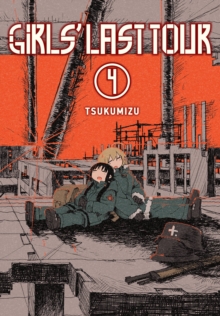 Girls' Last Tour, Vol. 4, Paperback Book Girls' Last Tour, Vol. 4, Paperback Book
