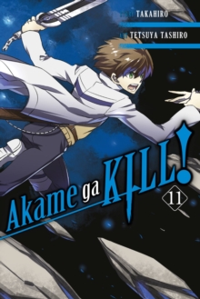 Akame ga KILL!, Vol. 11, Paperback Book Akame ga KILL!, Vol. 11, Paperback Book