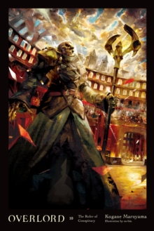 Overlord, Vol. 10 (light novel), Hardback Book Overlord, Vol. 10 (light novel), Hardback Book