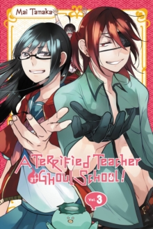 A Terrified Teacher at Ghoul School, Vol. 3