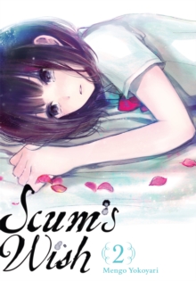 Scum's Wish, Vol. 2, Paperback / softback Book Scum's Wish, Vol. 2, Paperback / softback Book