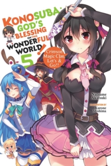 Konosuba: God's Blessing on This Wonderful World!, Vol. 6 (light novel), Paperback Book Konosuba: God's Blessing on This Wonderful World!, Vol. 6 (light novel), Paperback Book