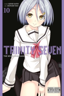 Trinity Seven, Vol. 10 : The Seven Magicians