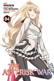 The Asterisk War, Vol. 4 (manga), Paperback / softback Book The Asterisk War, Vol. 4 (manga), Paperback / softback Book