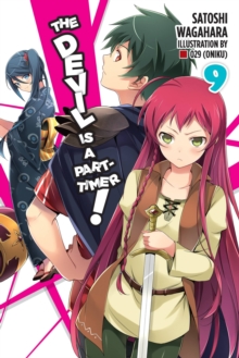 The Devil is a Part-Timer!, Vol. 9 (light novel), Paperback / softback Book The Devil is a Part-Timer!, Vol. 9 (light novel), Paperback / softback Book