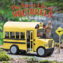The Secret Life of Squirrels: Back to School!, Hardback Book The Secret Life of Squirrels: Back to School!, Hardback Book