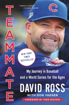 Teammate : My Journey in Baseball and a World Series for the Ages, Paperback Book Teammate : My Journey in Baseball and a World Series for the Ages, Paperback Book