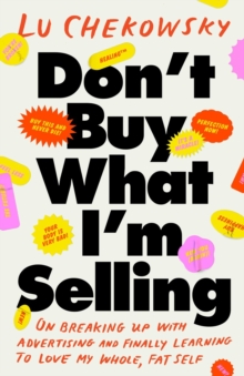 Don't Buy What I'm Selling : A Memoir