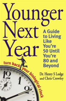 Younger Next Year : Turn Back Your Biological Clock, Paperback Book Younger Next Year : Turn Back Your Biological Clock, Paperback Book
