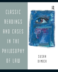 Classic Readings and Cases in the Philosophy of Law, Paperback / softback Book Classic Readings and Cases in the Philosophy of Law, Paperback / softback Book