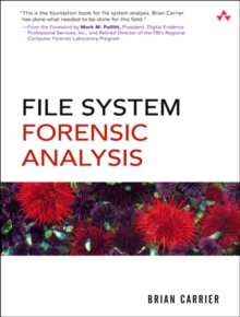 File System Forensic Analysis, Paperback Book File System Forensic Analysis, Paperback Book