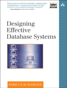 Designing Effective Database Systems, Paperback / softback Book Designing Effective Database Systems, Paperback / softback Book