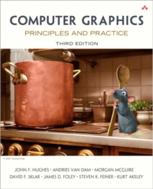 Computer Graphics : Principles and Practice, Hardback Book Computer Graphics : Principles and Practice, Hardback Book