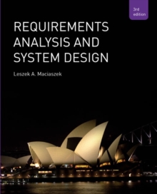 Requirements Analysis and Systems Design, Paperback / softback Book Requirements Analysis and Systems Design, Paperback / softback Book