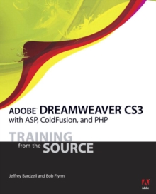 Adobe Dreamweaver CS3 with ASP, ColdFusion, and PHP : Training from the Source, Mixed media product Book Adobe Dreamweaver CS3 with ASP, ColdFusion, and PHP : Training from the Source, Mixed media product Book