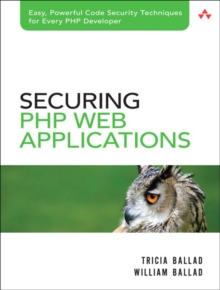 Securing PHP Web Applications, Paperback Book Securing PHP Web Applications, Paperback Book