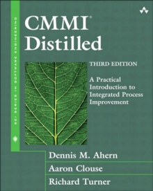 CMMII Distilled : A Practical Introduction to Integrated Process Improvement