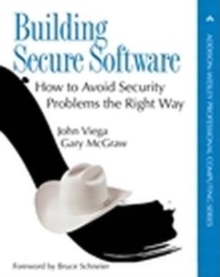 Building Secure Software : How to Avoid Security Problems the Right Way