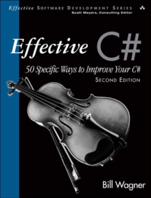 WAGNER : EFFECT C# 50 SPEC WAYS TO_p2, Paperback / softback Book WAGNER : EFFECT C# 50 SPEC WAYS TO_p2, Paperback / softback Book