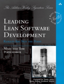 Leading Lean Software Development : Results Are not the Point