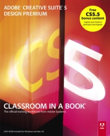 Adobe Creative Suite 5 Design Premium Classroom in a Book, Mixed media product Book Adobe Creative Suite 5 Design Premium Classroom in a Book, Mixed media product Book